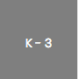 K - 3